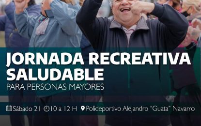 SE VIENE UNA JORNADA RECREATIVA SALUDABLE PARA ADULTOS Y ADULTAS MAYORES