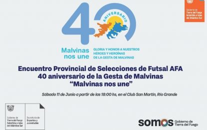 ENCUENTRO PROVINCIAL DE SELECCIONES DE FUTSAL “MALVINAS NOS UNE”