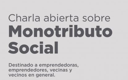 LA MUNICIPALIDAD DE USHUAIA LLEVARÁ ADELANTE UNA CHARLA SOBRE MONOTRIBUTO SOCIAL