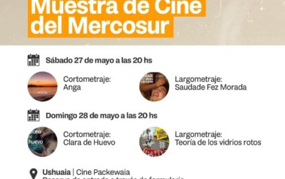 CULTURA TDF: ESTE FIN DE SEMANA SE PROYECTARÁ LA MUESTRA DE CINE DEL MERCOSUR EN USHUAIA