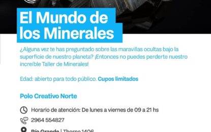 EL PRÓXIMO JUEVES SE BRINDARÁ LA CHARLA «EL MUNDO DE LOS MINERALES» EN EL POLO CREATIVO NORTE