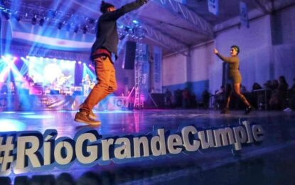 RÍO GRANDE FESTEJARÁ SU 102º ANIVERSARIO CON UN MES LLENO DE PROPUESTAS