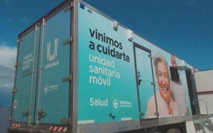 USHUAIA, LA UNIDAD MÓVIL PERMANECERÁ EN ALEM Y BUENOS AIRES PARA ATENCIÓN GRATUITA DE VECINOS Y VECINAS