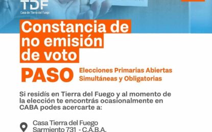 CASA TIERRA DEL FUEGO JUSTIFICARÁ LA NO EMISION DEL VOTO DE RESIDENTES FUEGUINOS QUE SE ENCUENTREN EN BUENOS AIRES