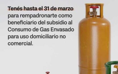 CONTINÚA EN LA PROVINCIA EL REEMPADRONAMIENTO DE BENEFICIARIOS DEL SUBSIDIO DE GAS ENVASADO