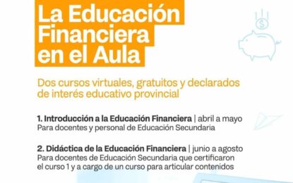 LOS MINISTERIOS DE ECONOMÍA Y EDUCACIÓN DE LA PROVINCIA LANZAN JUNTO AL BANCO CENTRAL EL PROGRAMA “LA EDUCACIÓN FINANCIERA EN EL AULA”